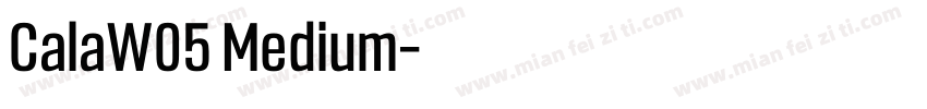 CalaW05 Medium字体转换